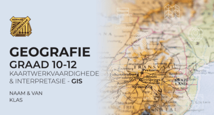 Geografie Graad 10-12 Studiehandleiding 3: Kaartwerkvaardighede en interpretasie