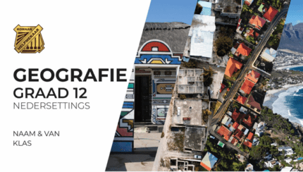 Geografie Graad 12 Studiehandleiding 1: Nedersettingsgeografie
