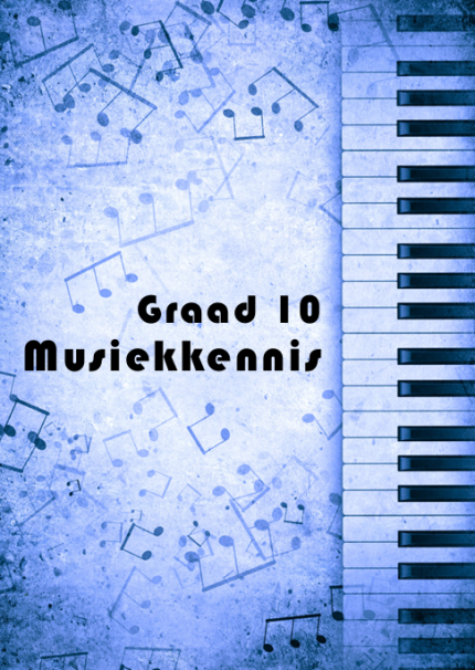 Studiehandleiding Graad 10 Musiek